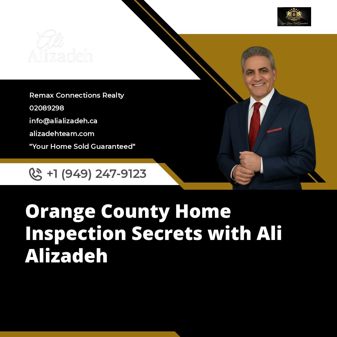 Orange County Home Inspection Secrets with Ali Alizadeh